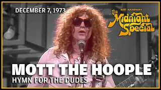 Hymn for the Dudes - Mott the Hoople | The Midnight Special