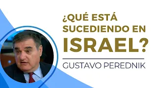 ¿Qué está pasando en ISRAEL? con Gustavo Perednik