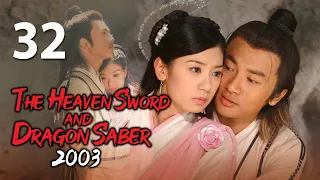 【ENG SUB】The Heaven Sword and Dragon Saber (2003) 32丨倚天屠龙记(2003) Alec Su, Alyssa Chia, Gao Yuanyuan
