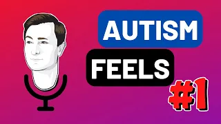 Autism Feels (Part One) - My Friend Autism #videopodcast #orionkelly