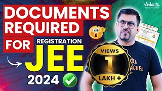 Documents Required for JEE mains 2024 registration | Complete Details | Harsh Priyam @VedantuMath