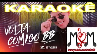 Volta comigo bb - Zé Vaqueiro (KARAOKÊ)