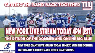 New York Giants Live Stream Today 4pm(EST) with the Dom! LIve OTA Day 8 updates & other Giants news!