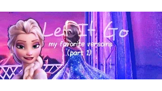 Let it go multilanguage my favorite versions (part 1)