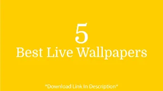 5 Best Live Wallpapers