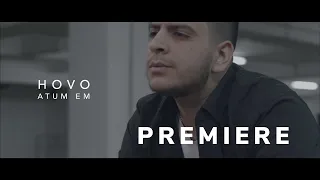 HOVO - ATUM EM (Official Video)