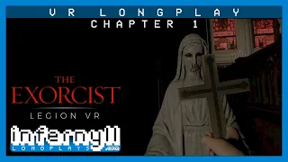 [VR] The Exorcist: Legion VR // Chapter 1 (No Commentary)
