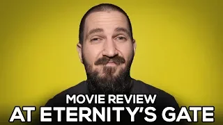 At Eternity's Gate - Movie Review - (No Spoilers)