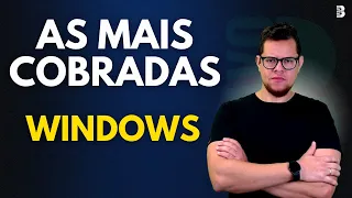 QUESTÕES MAIS COBRADAS WINDOWS | INFORMÁTICA PARA CONCURSOS