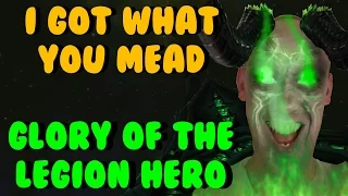 WoW Glory of The Legion Hero " I Got What You Mead" Achievement | OGTomkins