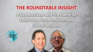 Peter Boockvar and Yra Harris on Fed Policy, Gold, Inflation and Global Markets