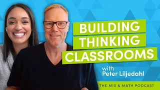Getting Students to Think in Math Class (Peter Liljedahl)