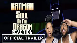 Batman: Soul of the Dragon: Exclusive Official Trailer Reaction 2021