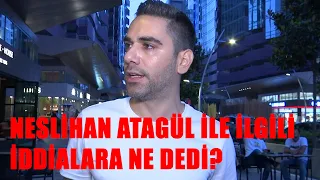 Kadir Doğulu'dan Neslihan Atagül Açıklaması