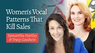Women's Vocal Patterns That Kill Sales: Power-Undermining Sounds