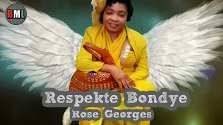 Sr Rose Georges _ Respekte Bondye ( Bèl Mizik Levanjil )