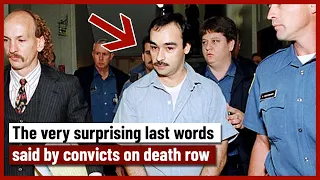 Craziest last words said by convicts on death row