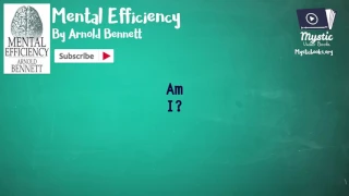 Mental Efficiency - Mental Exercises and Mental Energy by Arnold Bennett, | Audiobook | Fu