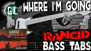 Rancid - Where I'm Going | Bass Cover With Tabs in the Video