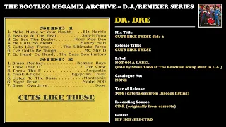 DR. DRE * CUTS LIKE THESE Side 2 * Roadium Mixtape * 1986