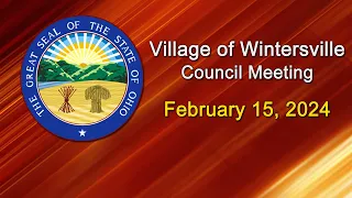 Village of Wintersville Council Meeting - February 15, 2024