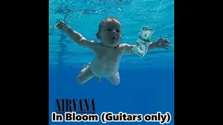 Nirvana - In Bloom (Guitars Only)