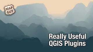 Really Useful QGIS Plugins