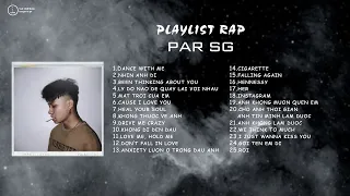 Playlist Rap PAR SG - Tổng Hợp Các Bài Rap Hay Nhất Của PAR SG