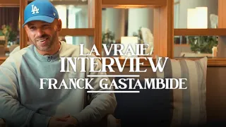 Franck Gastambide | La Vraie Interview