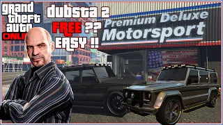 GTA 5 ONLINE - GET Dubsta 2 FREE - THE EASIEST WAY NOW