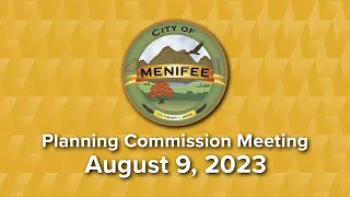 Menifee Planning Commission Meeting - August 9, 2022