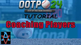OOTP24 TUTORIAL: HOW TO IMPROVE PLAYERS! - A Beginner's Guide to Out of the Park Baseball 24
