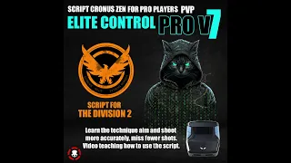 SCRIPT CRONUS ZEN ELITE PRO CONTROL V7 | THE DIVISION 2