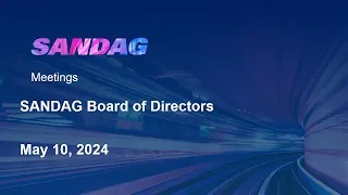 SANDAG Board of Directors- May 10, 2024