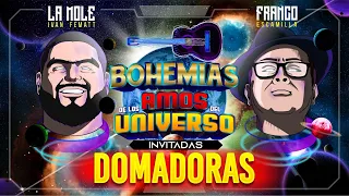 Los Amos del Universo.- Domadoras en bohemia