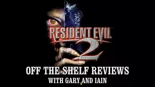 Resident Evil 2 - Off The Shelf Reviews