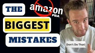 The 7 Most Common Amazon FBA Mistakes You Don't Want To Make (In 2022)