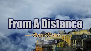 From A Distance - KARAOKE VERSION - as popularized by Bette Midler