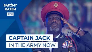Captain Jack - In The Army Now || Koncert Piosenki Wojskowej Państw NATO