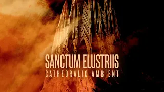 Cathedralic Ambient: Sanctum Elustriis | 1-hour of Illuminated & gregorian chants | WH40k inspired