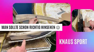 Knaus Sport Teil 3 / Front Innenleben FAILS  🙈😖 / Man muß schon richtig hinsehen!!!