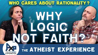 Why Do You Care If Others Are Rational? | Tim-ND | The Atheist Experience 24.51