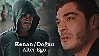 Doğan × Kenan || Alter Ego