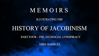 [4/4] Memoirs Illustrating the History of Jacobinism - Full Audiobook