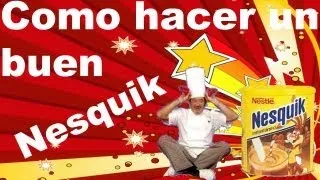 Como hacer un buen Nesquik | Con sentido del Humor