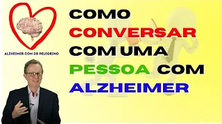 Como conversar com uma pessoa com Alzheimer