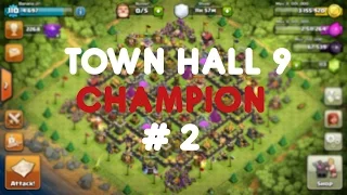 Clash of Clans - TH9 TO CHAMP! #2