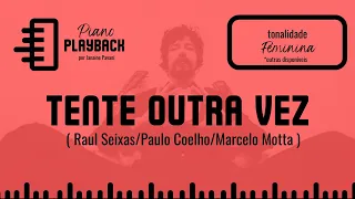 Piano Playback de "Tente outra vez " (Raul Seixas/Paulo Coelho/M Motta)I Tonalidade Feminina (A)