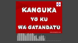 KANGUKA YO KU WA GATANDATU 16/04/2022 by Chris NDIKUMANA