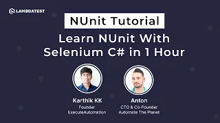 NUnit Tutorial | Selenium C# Tutorial | Learn NUnit Testing Framework In 1 Hour | LambdaTest